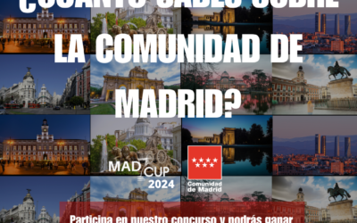 ¿CUÁNTO SABES SOBRE LA COMUNIDAD DE MADRID? – CONCURSO MADCUP 2024
