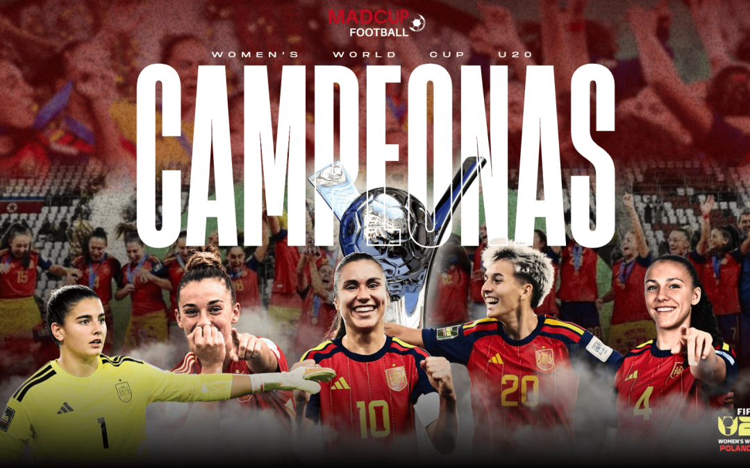 Campeonas del mundo: cinco talentos que pasaron por MADCUP FOOTBALL brillan con la Selección Sub-20
