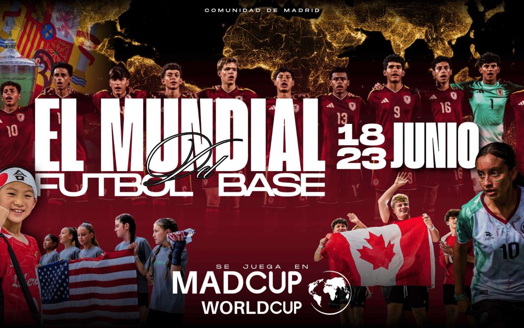 MADCUP FOOTBALL WORLD CUP, el torneo de Selecciones MADCUP llega a la Comunidad de Madrid